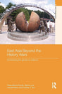 East Asia Beyond the History Wars: Confronting the Ghosts of Violence (Asia's Transformations) - Retail Maharaj