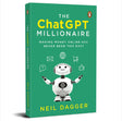 The ChatGPT Millionaire: Making Money Online Has Never Been This EASY | The Ultimate Guide to Using ChatGPT for Content Creation, Passive Income & Business Growth (Includes 150+ Powerful Prompts) - Retail Maharaj