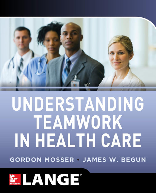 Understanding Teamwork in Health Care (FAMILY MEDICINE)