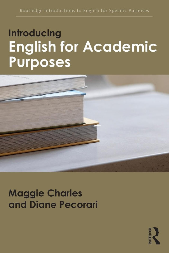 Introducing English for Academic Purposes (Routledge Introductions to English for Specific Purposes) - Retail Maharaj