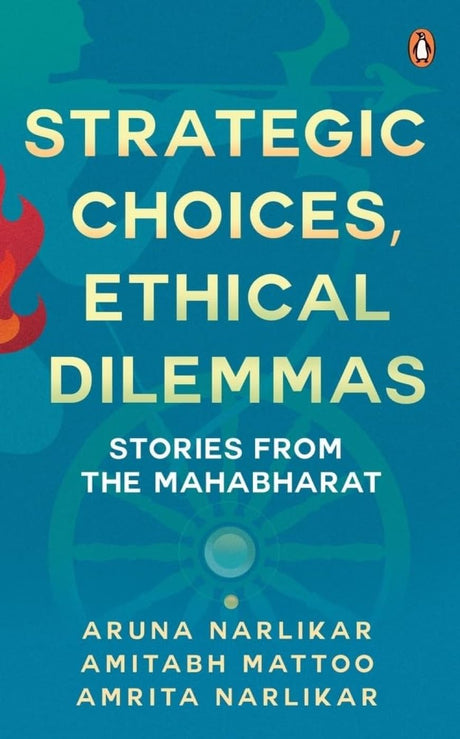 Strategic Choices, Ethical Dilemmas: Stories from the Mahabharat - Retail Maharaj