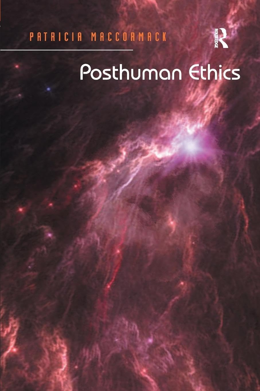 Posthuman Ethics: Embodiment and Cultural Theory - Retail Maharaj