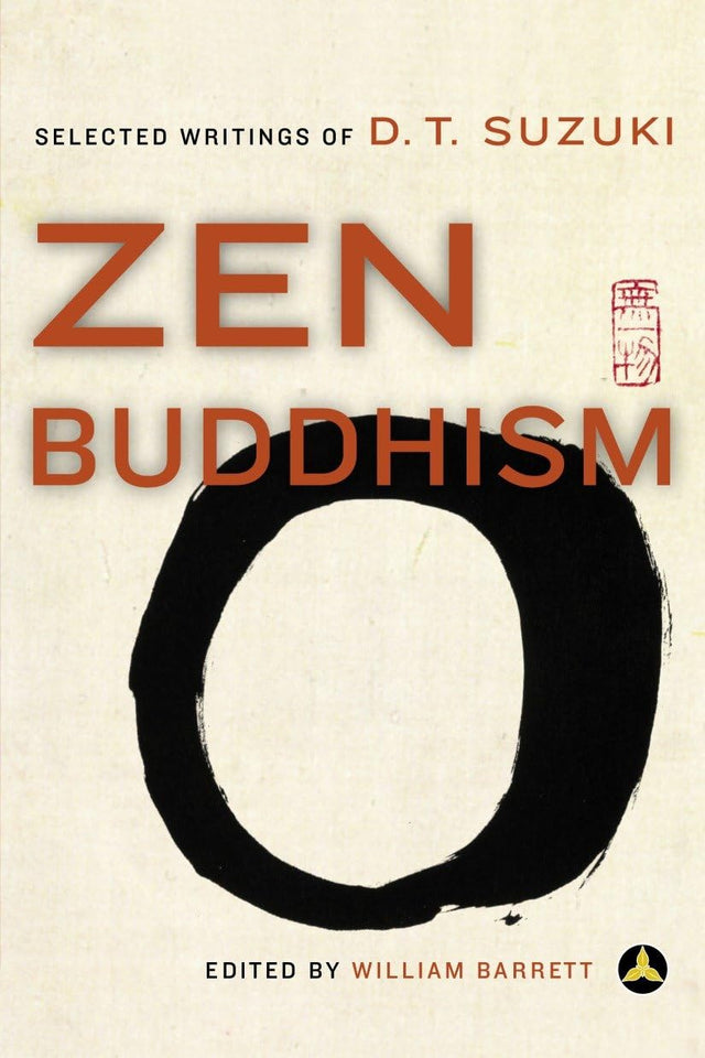 Zen Buddhism: Selected Writings of D.T. Suzuki - Retail Maharaj