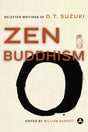 Zen Buddhism: Selected Writings of D.T. Suzuki - Retail Maharaj