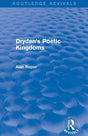 Dryden's Poetic Kingdoms (Routledge Revivals) - Retail Maharaj