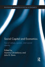Social Capital and Economics: Social Values, Power, and Social Identity (Routledge Advances in Social Economics) - Retail Maharaj