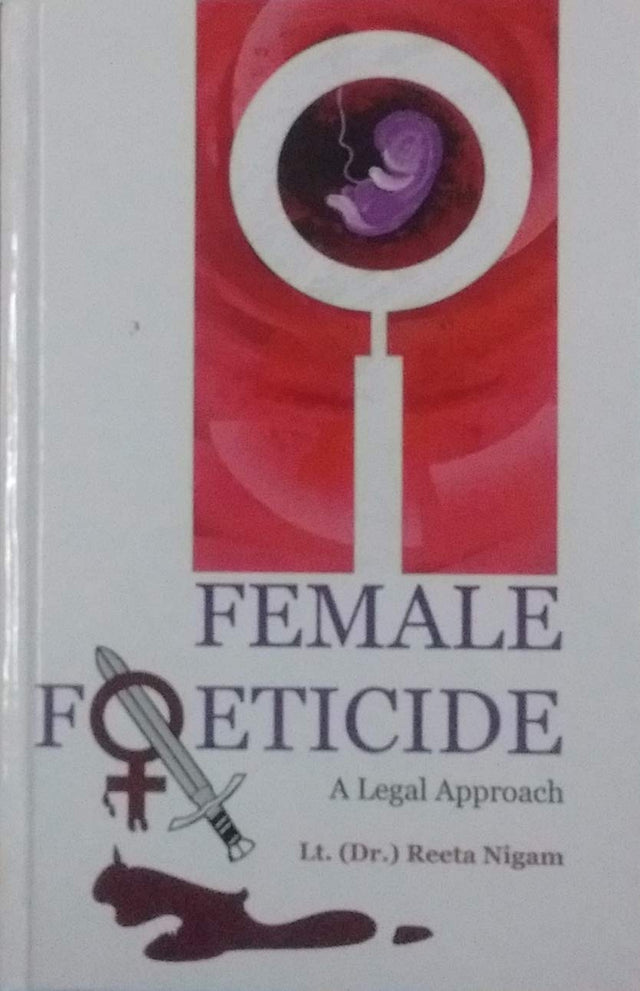 Female Foeticide: A Legal Approach - Retail Maharaj