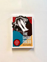 The Short Dress [Paperback] Marie Gauthier - Retail Maharaj