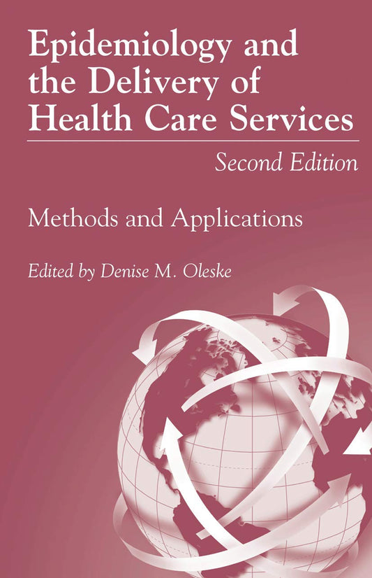 Epidemiology and the Delivery of Health Care Services: Methods and Applications