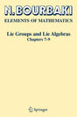 Lie Groups and Lie Algebras: Chapters 7-9 (Elements of Mathematics) - Retail Maharaj