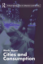 Cities and Consumption (Routledge Critical Introductions to Urbanism and the City) - Retail Maharaj