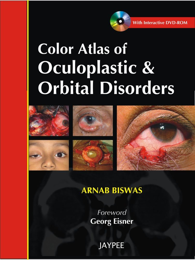 Color Atlas of Oculoplastic & Orbital Disorders with Interactive