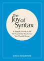 The Joy of Syntax: A Simple Guide to All the Grammar You Know You Should Know - Retail Maharaj