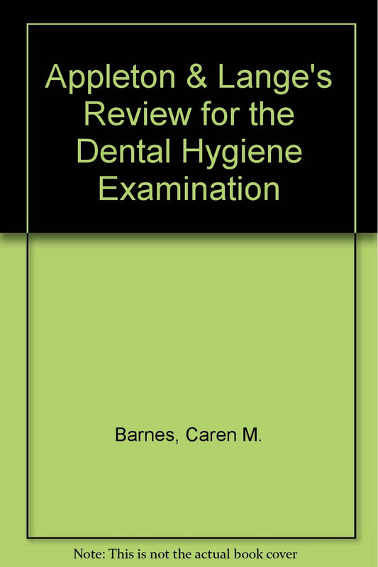 Appleton & Lange's Review for the Dental Hygiene Examination