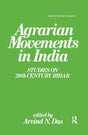 Agrarian Movements in India: Studies on 20th Century Bihar: 5 (Library of Peasant Studies) - Retail Maharaj