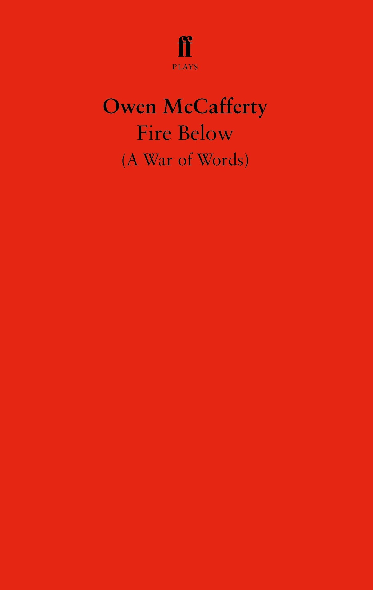 Fire Below: A War of Words