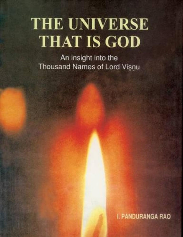 The Universe That is God: An Insight into the Thousand Names of Lord Visnu - Retail Maharaj