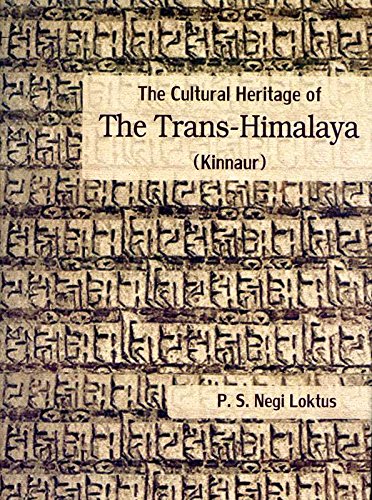The Cultural Heritage of the Trans-Himalaya (Kinnaur) - Retail Maharaj