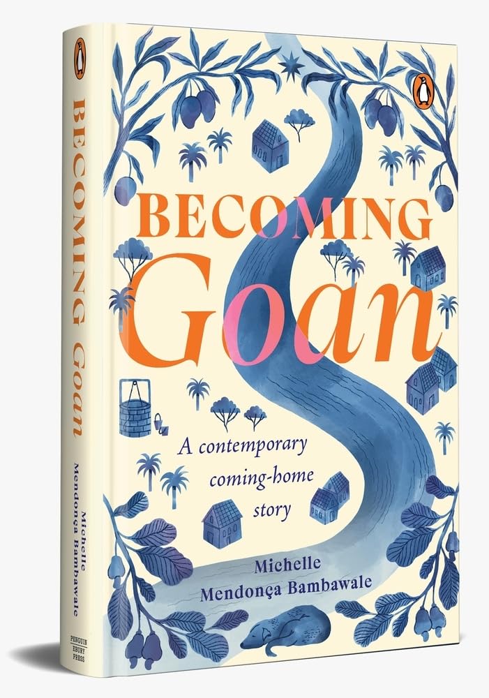 Becoming Goan: A Contemporary Coming-Home Story - Retail Maharaj