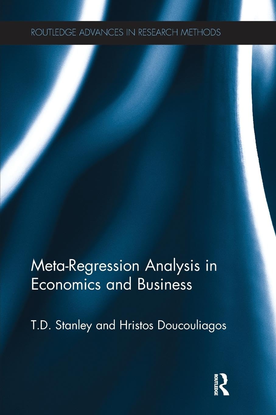 Meta-Regression Analysis in Economics and Business (Routledge Adances in Research Methods) - Retail Maharaj