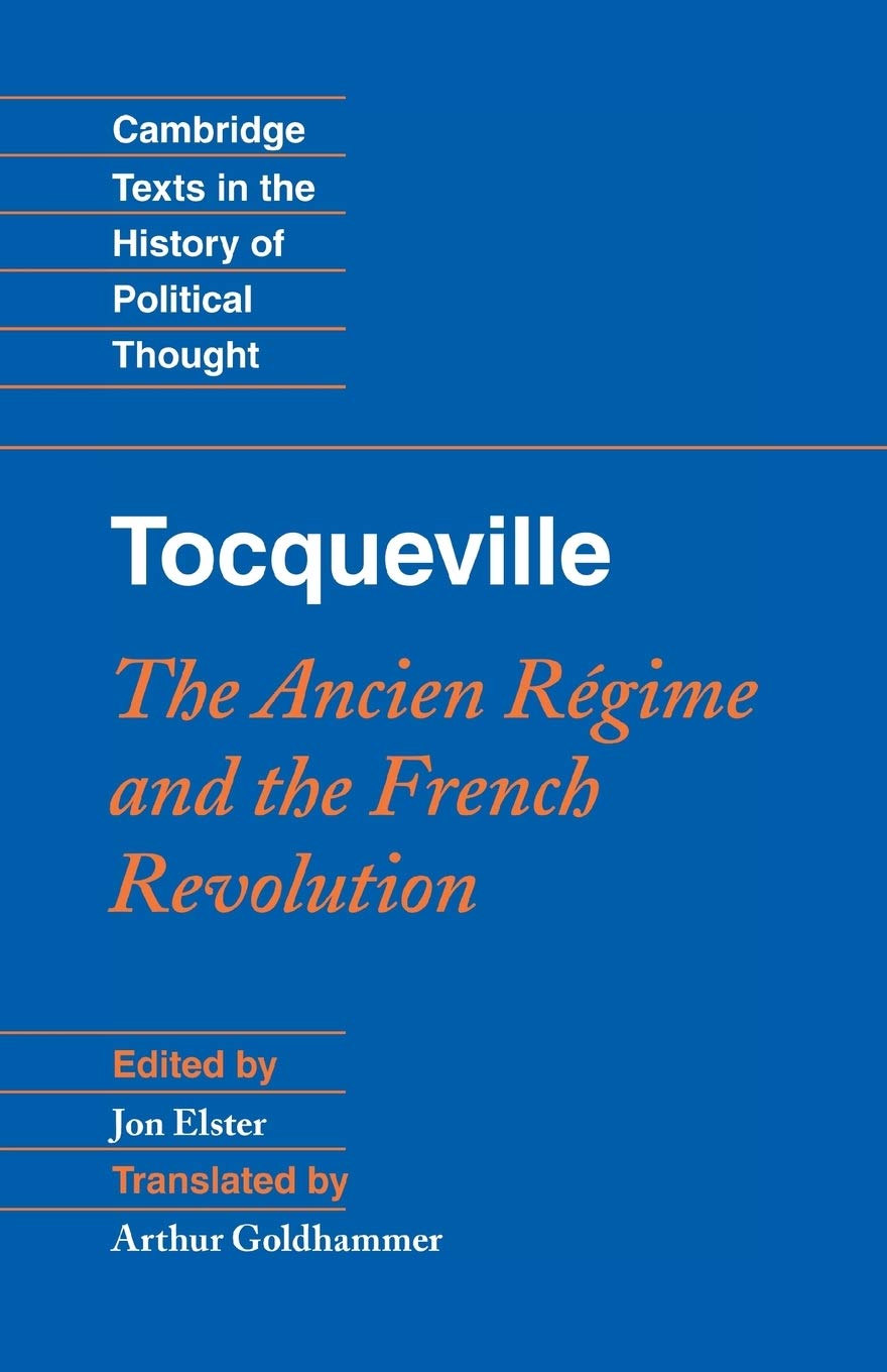 Tocqueville: The Ancien Regime and the French Revolution (Cambridge Texts in the History of Political Thought) - Retail Maharaj