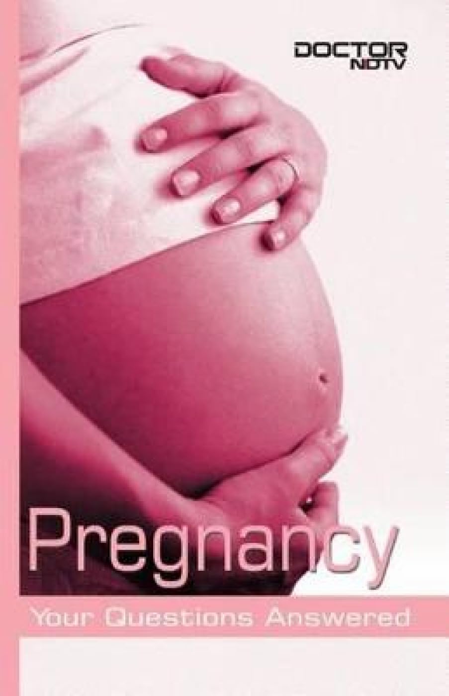 Pregnancy (Doctor NDTV Books)