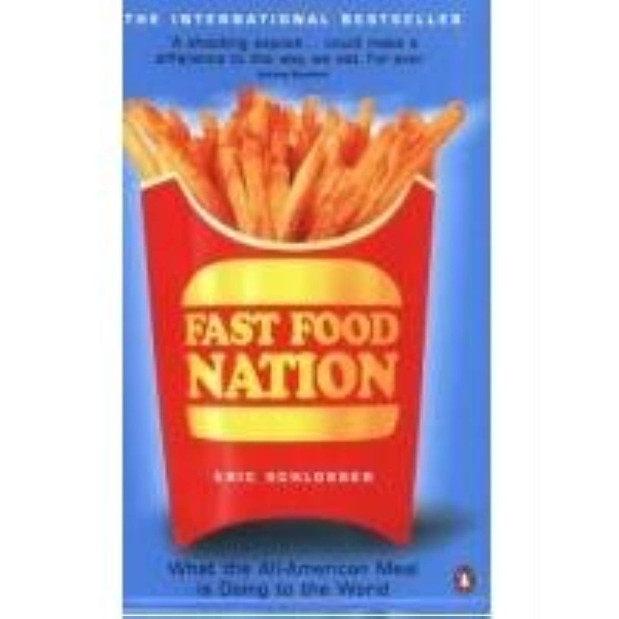 Fast Food Nation: What The All-American Meal is Doing to the World - Retail Maharaj