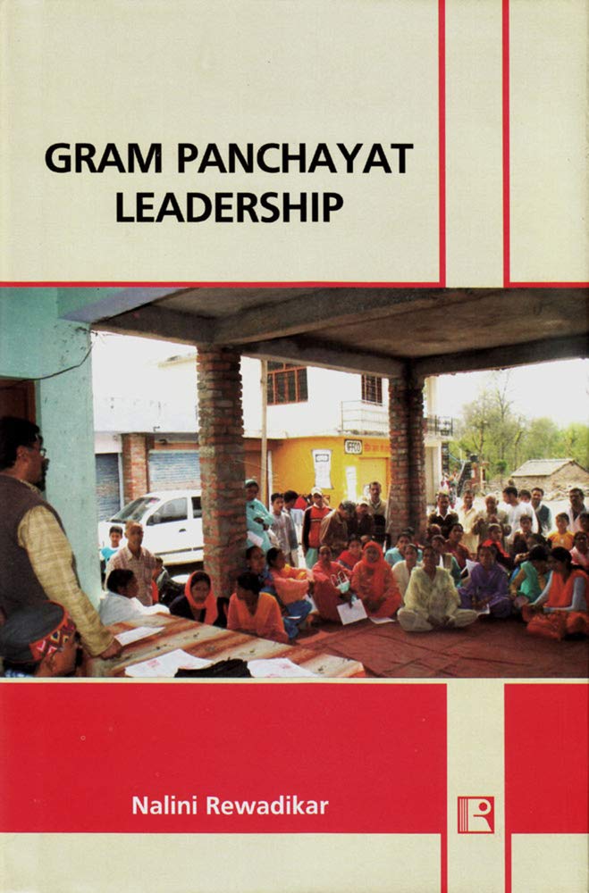 Gram Panchayat Leadership: The Grassroots Realities of Select Districts of Madhya Pradesh - Retail Maharaj