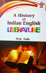 A History of indian English Literature - ed. 2023 (Paperback) MK Naik