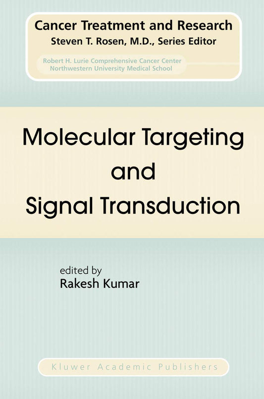 MOLECULAR TARGETING AND SIGNAL TRANSDUCTION: 119 (Cancer Treatment and Research)