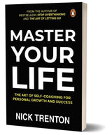 Master Your Life: The Art of Self-Coaching for Personal Growth and Success