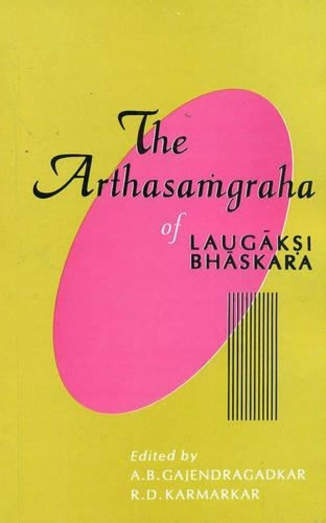 The Arthasamgraha of Laugaksi Bhaskara (A.B. Gajendragadkar) - Retail Maharaj