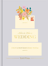 How to Plan a Wedding: A Month-by-Month Guide for Modern Weddings (How To Series)