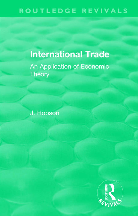 International Trade (Routledge Revivals): An Application of Economic Theory - Retail Maharaj