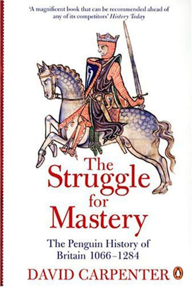 The Penguin History of Britain: The Struggle for Mastery: The Penguin History of Britain 1066-1284 - Retail Maharaj