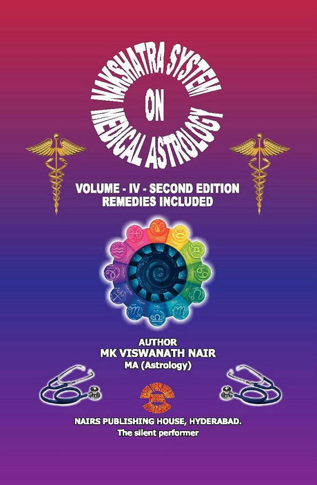 Nakshatra System on Medical Astrology (Volume 4) [English] By MK Viswanath Nair - Retail Maharaj