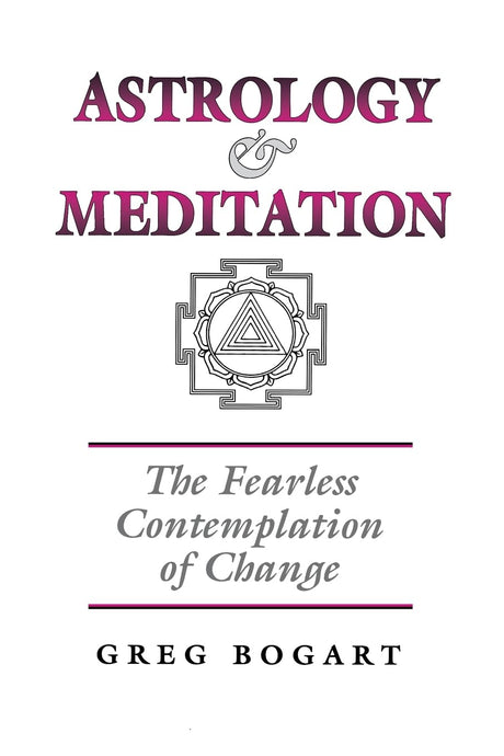 Astrology and Meditation [English] By Greg Bogart - Retail Maharaj