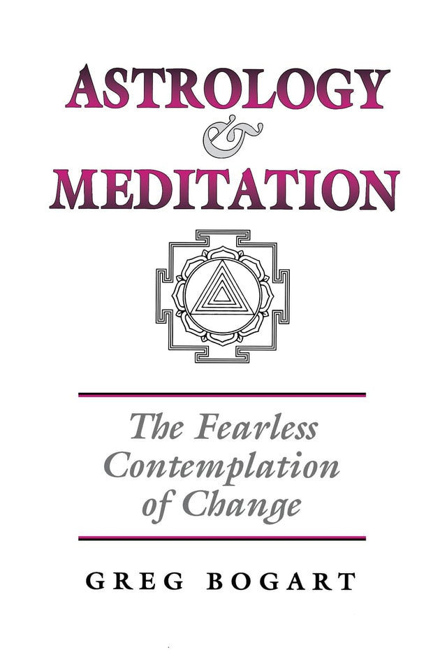 Astrology and Meditation [English] By Greg Bogart - Retail Maharaj