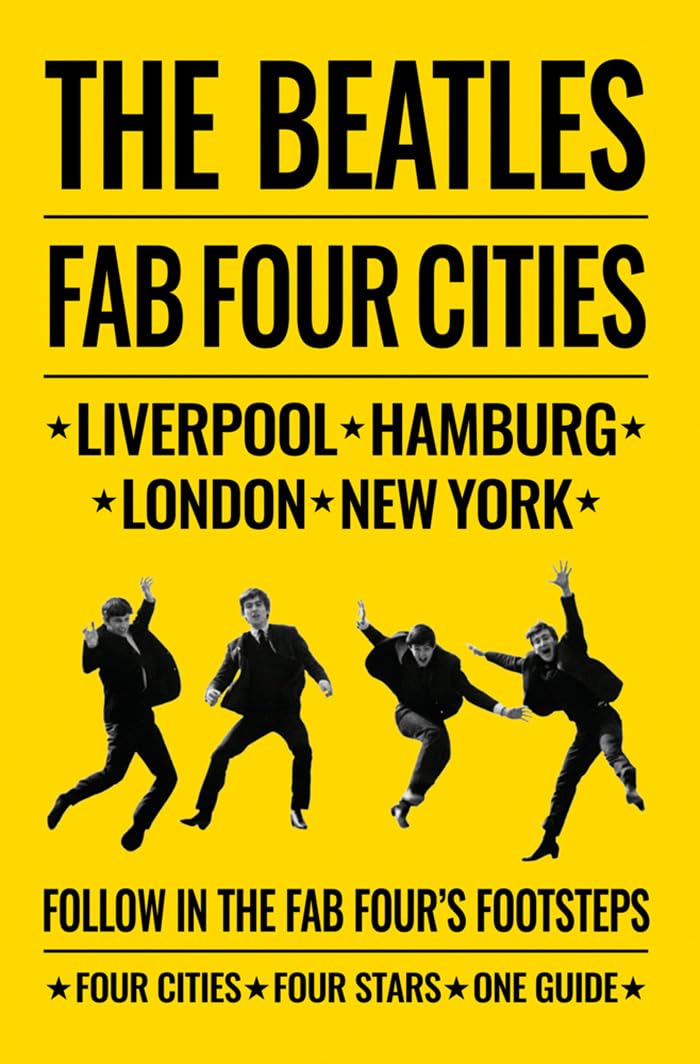 The Beatles: Fab Four Cities: Liverpool - Hamburg - London - New York - Retail Maharaj