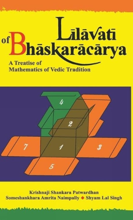 Lilavati of Bhaskracarya: A Treatise of Mathematics of Vedic Tradition - Retail Maharaj