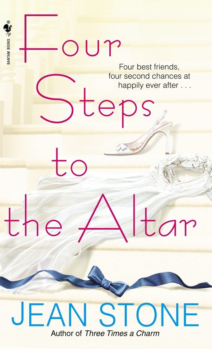 Four Steps to the Altar: 4 (Second Chances)