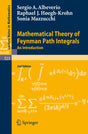 Mathematical Theory of Feynman Path Integrals: An Introduction: 523 (Lecture Notes in Mathematics) - Retail Maharaj