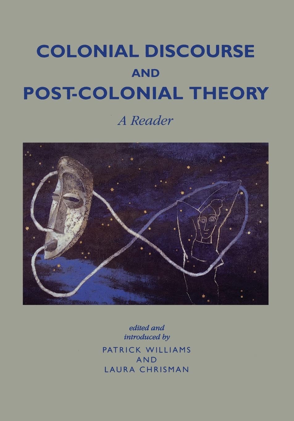 Colonial Discourse and Post-Colonial Theory: A Reader - Retail Maharaj