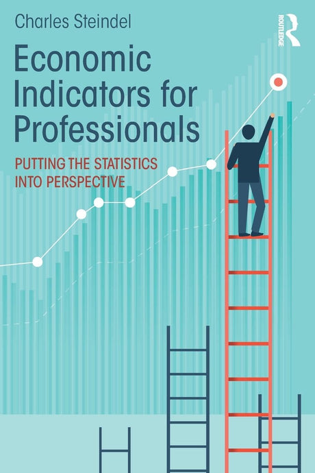 Economic Indicators for Professionals: Putting the Statistics into Perspective - Retail Maharaj
