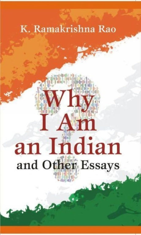 Why I Am an Indian and Other Essays - Retail Maharaj
