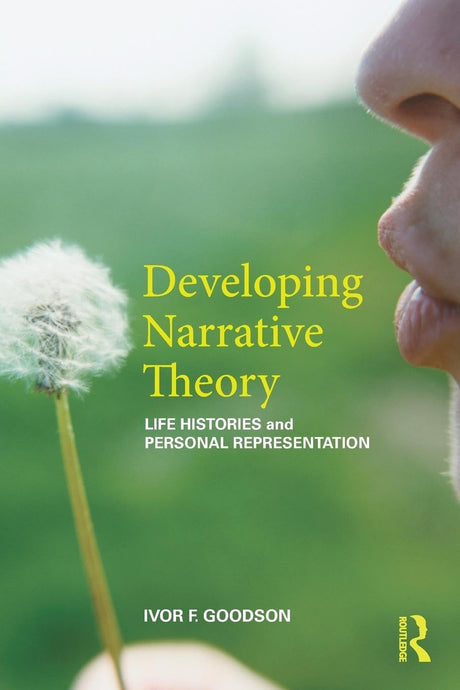 Developing Narrative Theory: Life Histories and Personal Representation - Retail Maharaj