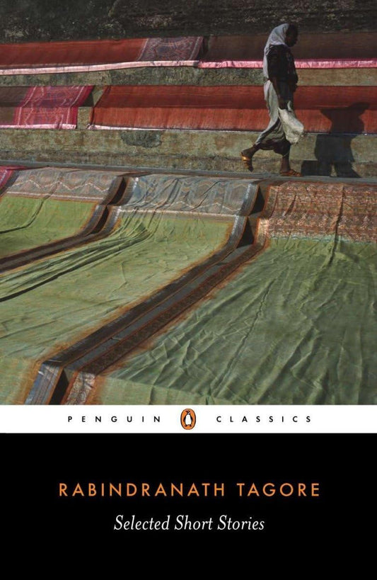 Selected Short Stories (Penguin Classics) Rabindranath Tagore