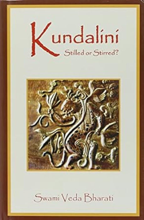 Kundalini Stilled or Stirred? - Retail Maharaj