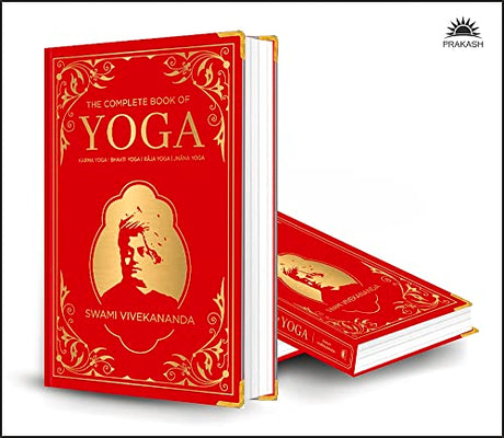 The Complete Book of Yoga: KARMA YOGA | BHAKTI YOGA | RĀJA YOGA | JNĀNA YOGA (Deluxe Silk Hardbound) - Retail Maharaj