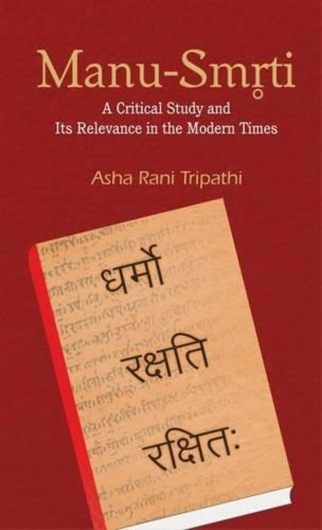 Manu Smriti: A Critical Study and its Relevance in the Modern Times - Retail Maharaj